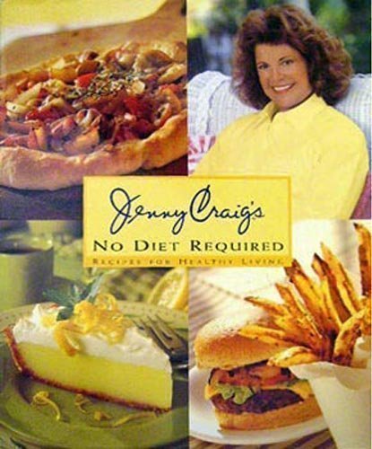 Cathy A Weler Jim Bathie/Jenny Craig's No Diet Required (Recipes For Health
